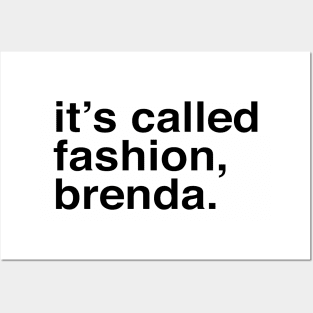 It's called fashion, Brenda. Posters and Art